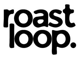 Roastloop